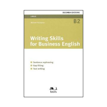 Writing skills for business english. Sentence rephrasing, gap filling, text writing