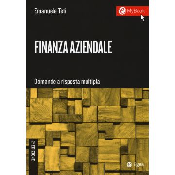 Finanza aziendale. Domande a risposta multipla. Con Contenuto digitale per download e accesso on line 2/ed.