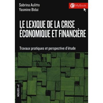 Le lexique de la crise économique et financière. Travaux pratiques et perspectives d'étude