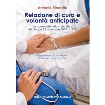 Relazione di cura e volontà anticipate. Un commento etico-giuridico alla legge 22 dicembre 2017, n. 219