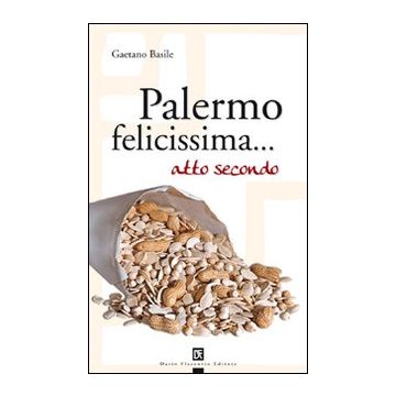 Palermo felicissima... atto secondo