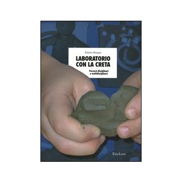 Laboratorio con la creta. Percorsi disciplinari e multidisciplinari