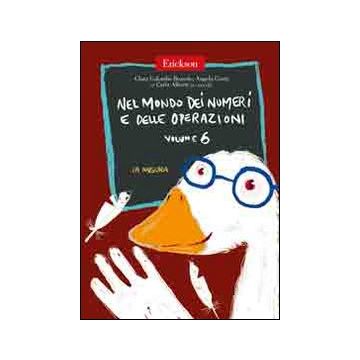 Nel mondo dei numeri e delle operazioni. Vol. 6: La misura