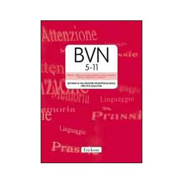BVN 5-11. Batteria di valutazione neuropsicologica per l'età evolutiva. Con CD-ROM