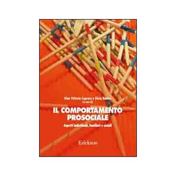 Il comportamento prosociale. Aspetti individuali, familiari e sociali