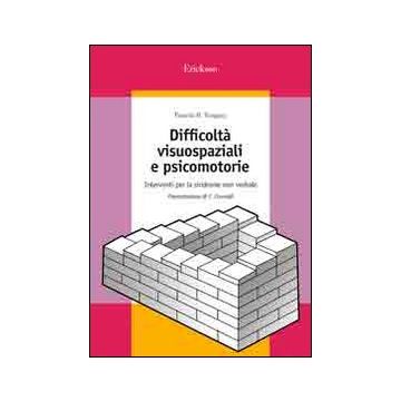 Difficoltà visuospaziali e psicomotorie. Interventi per la sindrome non verbale