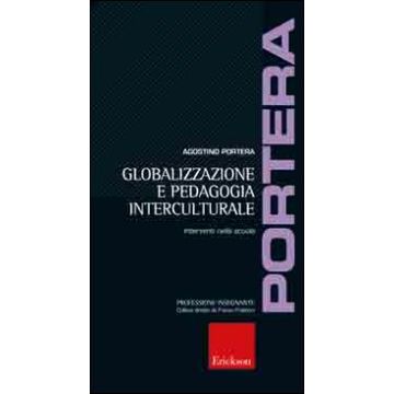 Globalizzazione e pedagogia interculturale. Interventi nella scuola