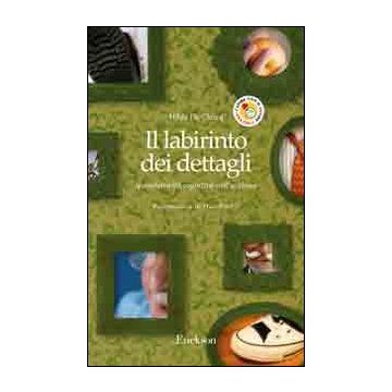 Il labirinto dei dettagli. Iperselettività cognitiva nell'autismo