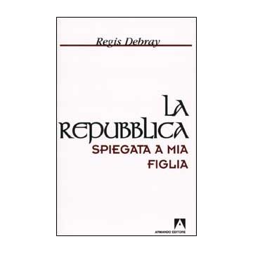 La Repubblica spiegata a mia figlia