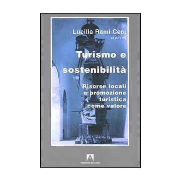 Turismo e sostenibilità. Risorse locali e promozione turistica come valore