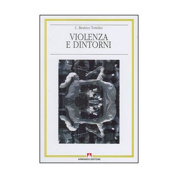 Violenza e dintorni