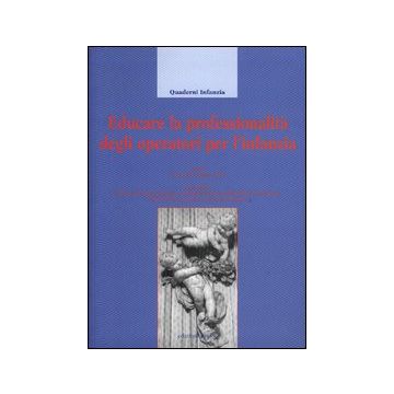Educare la professionalità degli operatori per l'infanzia