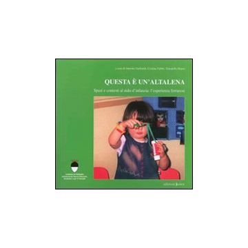 Questa è un'altalena. Spazi e contesti al nido d'infanzia