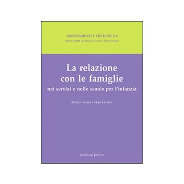 La relazione con le famiglie nei servizi e nelle scuole per l'infanzia