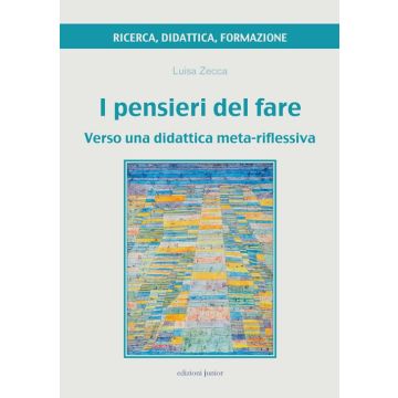Pensieri del fare. Verso una didattica meta-riflessiva