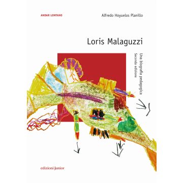 Loris Malaguzzi. Una biografia pedagogica