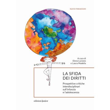 La sfida dei diritti. Prospettive critiche interdisciplinari sull'infanzia e l'adolescenza