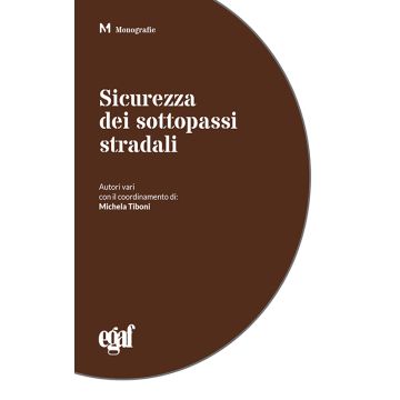 Sicurezza dei sottopassi stradali