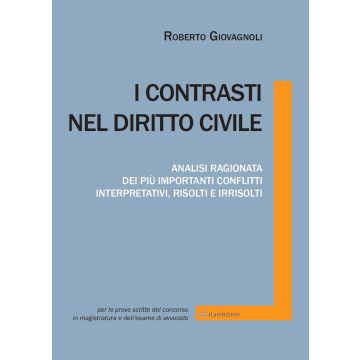 Giovagnoli I contrasti nel diritto civile  analisi ragionata dei più importanti conflitti ita edizioni