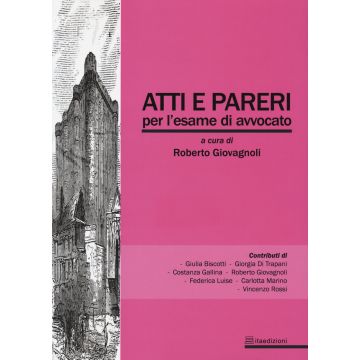 Atti e pareri per l'esame di avvocato 2020/2021
