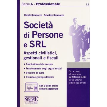 Società di persone e SRL. Aspetti civilistici, gestionali e fiscali. Con e-book