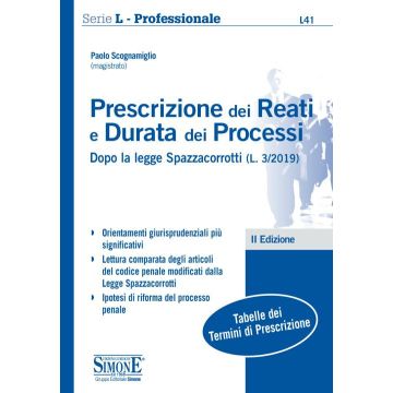Prescrizione dei reati e durata dei processi dopo la legge Spazzacorrotti (L. 3/2019)