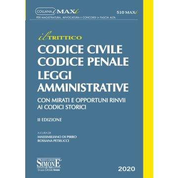 Codice "il trittico". Civile, Penale, Amministrativo 2020. Con mirati e opportuni rinvii ai codici storici