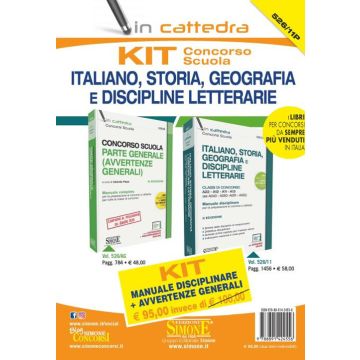 Kit concorso scuola. Italiano, storia, geografia e discipline letterarie. Manuale disciplinare + Avvertenze generali. Classe di concorso A22-A12-A11-A13 (ex A043-A050-A051-A052). Con espansioni online