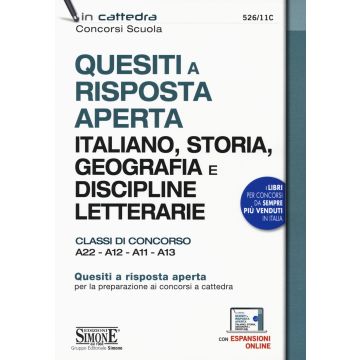 Quesiti a risposta aperta. Italiano, storia, geografia e discipline letterarie. Classi di concorso A22-A12-A11-A13. Con espansione online