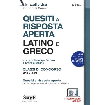 Quesiti a risposta aperta. Latino e greco. Classi di concorso A11 - A13. Con espansione online