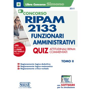 Concorso RIPAM 2133 funzionari amministrativi. Con software di simulazione. Vol. 2: Quiz attitudinali RIPAM commentati 2020