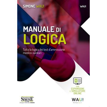 Manuale di logica. Tutta la logica dei test d'ammissione medico-sanitari. Con espansione online. Con software di simulazione