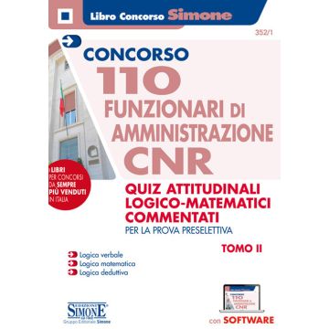 Concorso CNR. 110 funzionari di amministrazione. Quiz attitudinali logico matematici commentati. Per la prova preselettiva