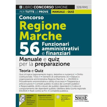 Concorso Regione Marche. 56 Funzionari amministrativi e finanziari. Manuale e quiz per la preparazione. Con software di simulazione
