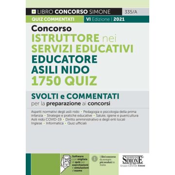 CONCORSO ISTRUTTORE NEI SERVIZI EDUCATIVI EDUCATORE ASILI NIDO 1750 QUIZ SVOLTI E COMMENTATI  2022 SIMONE