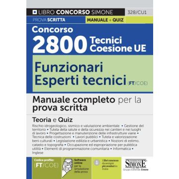 Concorso 2800 Tecnici Coesione UE..- Funzionari esperti tecnici (FT/COE). Manuale completo per la prova scritta. Con software di simulazione