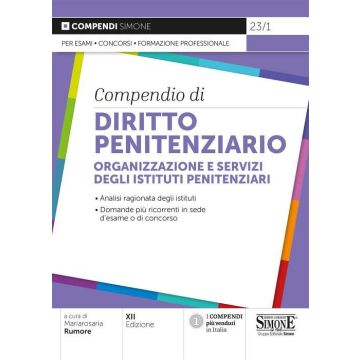 Compendio di Diritto Penitenziario. Organizzazione e servizi degli istituti penitenziari 2021 EDIZIONI SIMONE