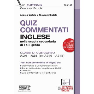 Quiz commentati di inglese. Inglese nella scuola secondaria di I e II grado. Classi di concorso A24 - A25 (ex A346 - A345). Con espansione online