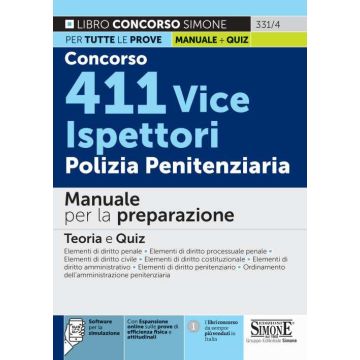 Concorso 411 Vice Ispettori Polizia Penitenziaria. Manuale per la preparazione. Teoria e Quiz. Con software di simulazione online