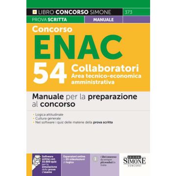 Concorso ENAC 54 collaboratori Area Tecnico-Economica Amministrativa. Manuale per la preparazione al concorso. Con espansione e simulazione online 2022