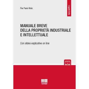 Manuale breve della proprietà intellettuale e industriale