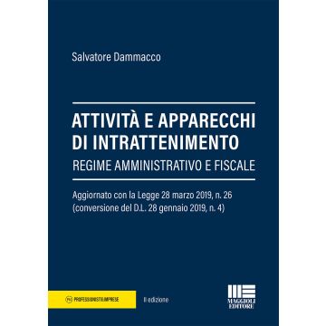 Attività e apparecchi di intrattenimento. Regime amministrativo e fiscale