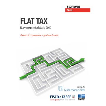 Flat Tax. Nuovo regime forfetario 2019. Calcolo di convenienza e gestione fiscale