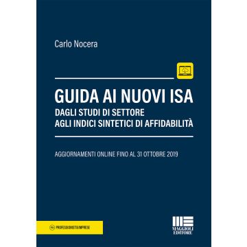 Guida ai nuovi ISA. Dagli studi di settore agli Indici Sintetici di Affidabilità
