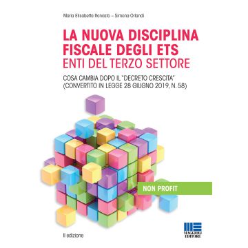 La nuova disciplina fiscale degli ETS Enti del Terzo Settore