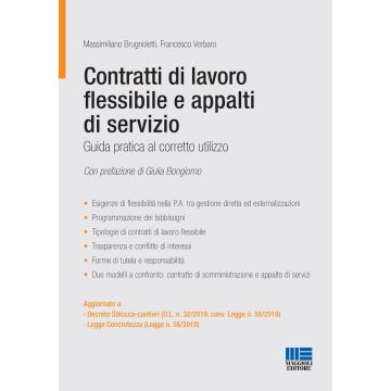 Contratti di lavoro flessibile e appalti di servizio. Guida pratica al corretto utilizzo