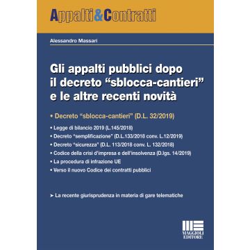 Gli appalti pubblici dopo il decreto "sblocca-cantieri" e le altre recenti novità