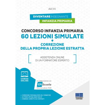 Concorso infanzia primaria. 60 lezioni simulate e correzione della propria lezione estratta. Con corso online