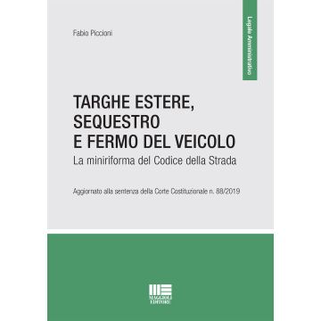 Targhe estere, sequestro e fermo del veicolo. La miniriforma del codice della strada