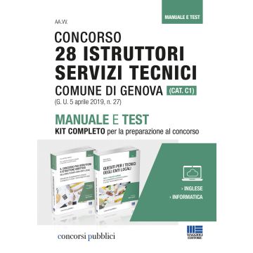Concorso 28 istruttori servizi tecnici Comune di Genova (Cat. C1). Manuale e test. Kit completo per la preparazione al concorso
